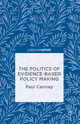  The Politics of Evidence-Based Policy Making