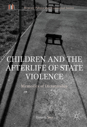 Children and the Afterlife of State Violence: Memories of Dictatorship