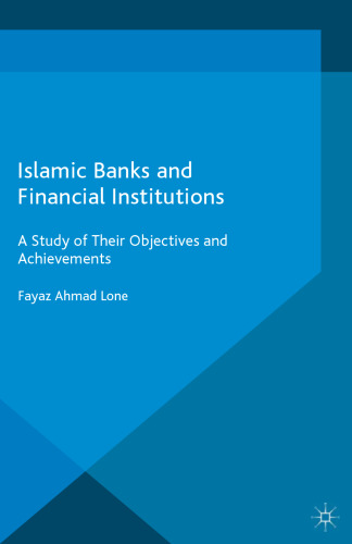 Islamic Banks and Financial Institutions: A Study of their Objectives and Achievements