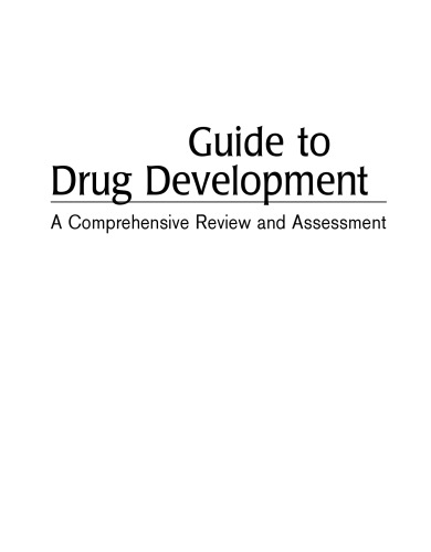 Guide to Drug Development: A Comprehensive Review & Assessment