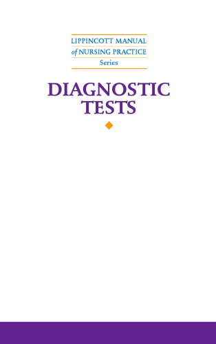 Lippincott Manual of Nursing Practice Series: Diagnostic Tests