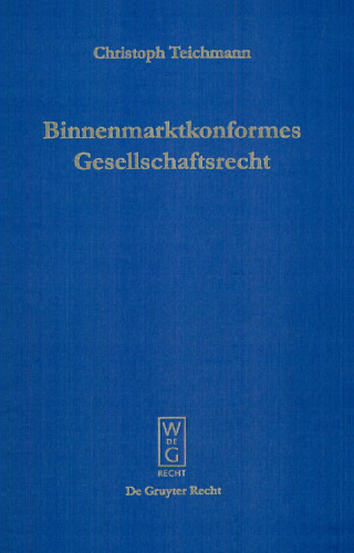 Binnenmarktkonformes Gesellschaftsrecht