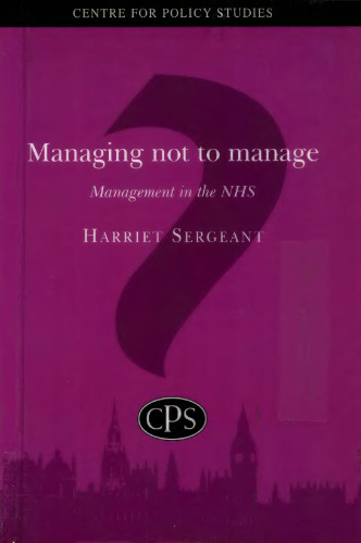 Managing Not to Manage: Management in the NHS