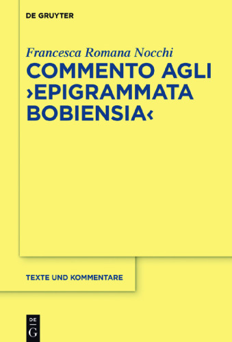 Commento agli ’Epigrammata Bobiensia’