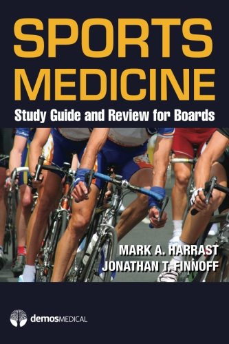 Sports Medicine: Study Guide & Review for Boards: Study Guide and Review for Boards