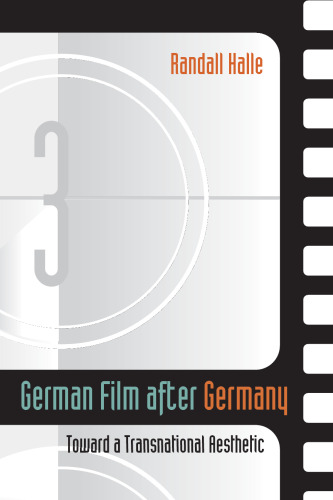 German Film after Germany: Toward a Transnational Aesthetic