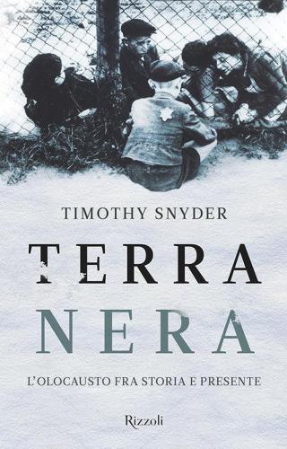 Terra nera : l’olocausto fra storia e presente