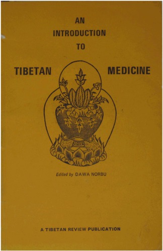 An Introduction to Tibetan Medicine