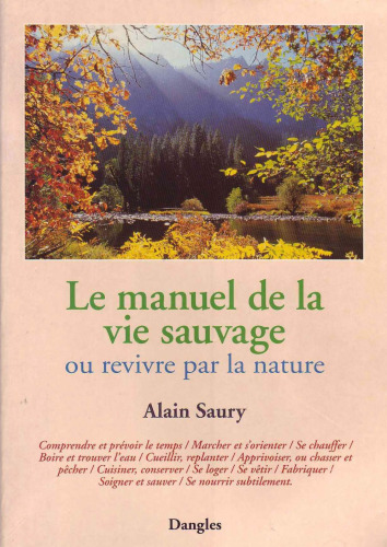 Le manuel de la vie sauvage, ou, Revivre par la nature