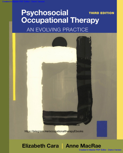 Psychosocial Occupational Therapy: An Evolving Practice