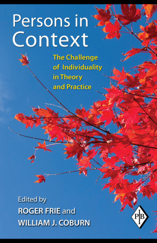 Persons in Context: The Challenge of Individuality in Theory and Practice