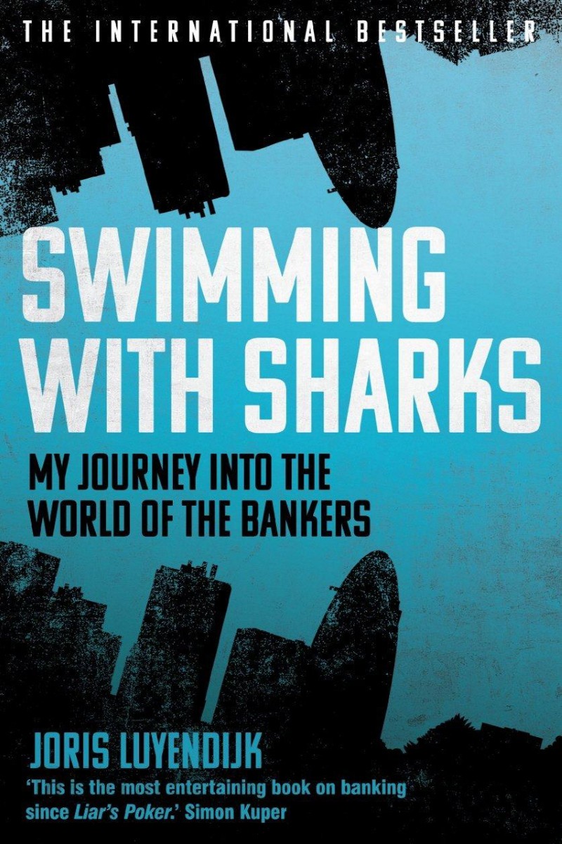 Swimming With Sharks: My Journey into the World of the Bankers