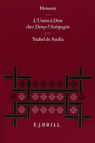 Henosis: L’Union à Dieu chez Denys l’Aréopagite