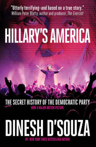 Hillary’s America: The Secret History of the Democratic Party