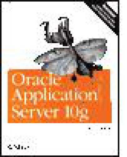 Oracle Application Server 10g Essentials