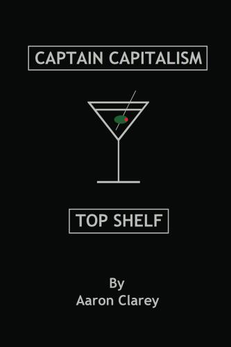 Captain Capitalism - Top Shelf