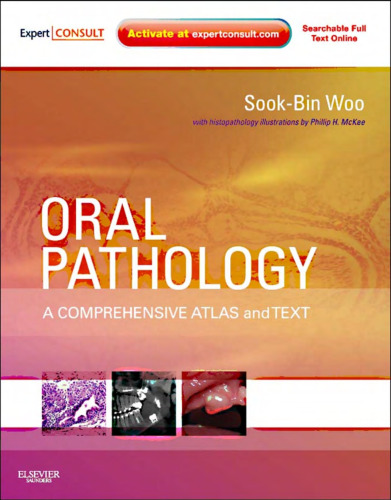 Oral Pathology: A Comprehensive Atlas and Text