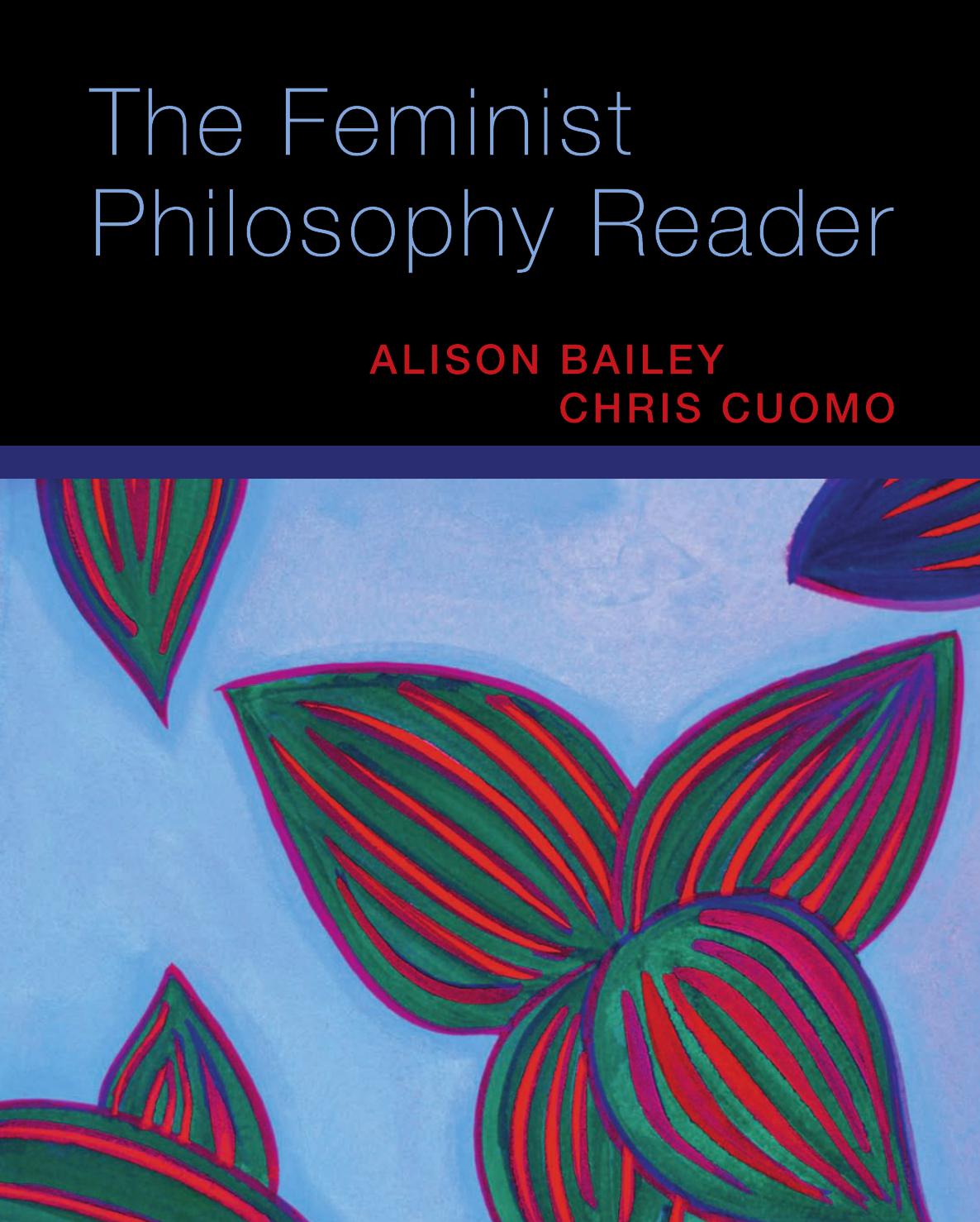 The Feminist Philosophy Reader