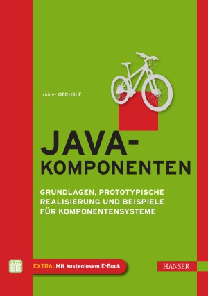 Java-Komponenten  Grundlagen, prototypische Realisierung und Beispiele fur Komponentensysteme