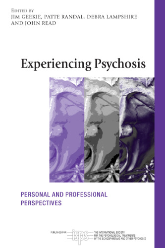 Experiencing Psychosis: Personal and Professional Perspectives