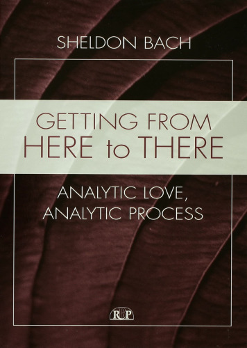 Getting From Here to There: Analytic Love, Analytic Process