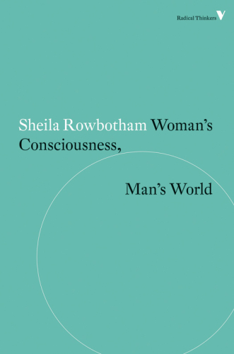 Woman’s Consciousness, Man’s World