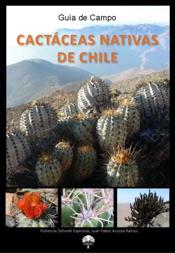 Cactáceas endémicas de Chile, Guía de Campo