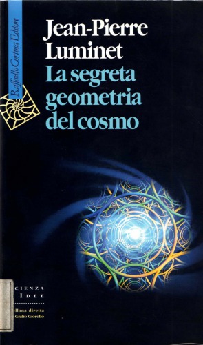 La segreta geometria del cosmo