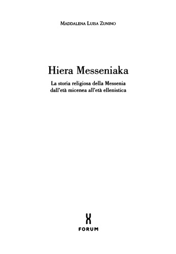 Hiera Messeniaka: la storia religiosa della Messenia dall’età micenea all’età ellenistica