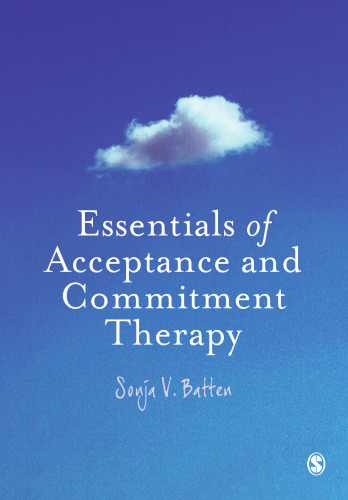 Essentials of Acceptance and Commitment Therapy