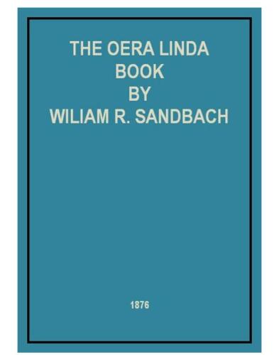 The Oera Linda Book: From a Manuscript of the Thirteenth Century