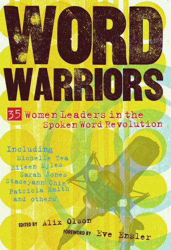 Word Warriors: 35 Women Leaders in the Spoken Word Revolution