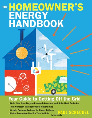 The Homeowner’s Energy Handbook  Your Guide to Getting Off the Grid