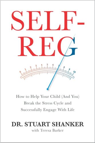 Self-Reg: How to Help Your Child