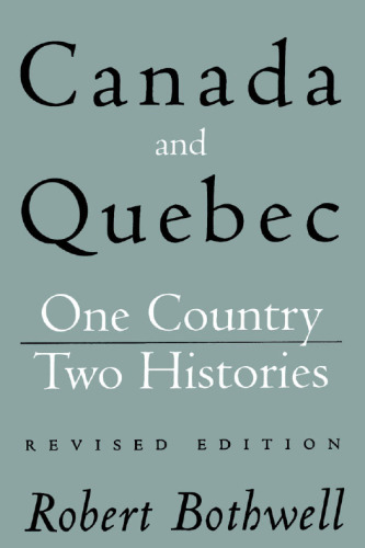 Canada and Quebec  One Country, Two Histories