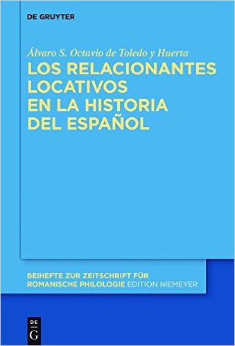 Los relacionantes locativos en la historia del español