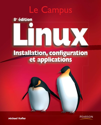 Linux, installation, configuration et application