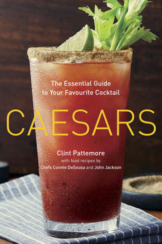 Caesars  The Essential Guide to Your Favourite Cocktail