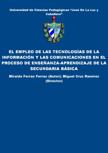 El empleo de las tecnologías de la información y las comunicaciones en el proceso de enseñanza-aprendizaje de la secundaria básica