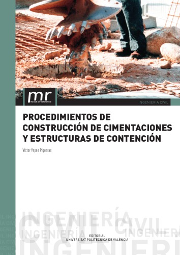 Procedimientos de construcción de cimentaciones y estructuras de contención.