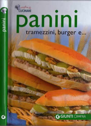 Panini, tramezzini, burger e ...