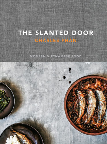 The Slanted Door  Modern Vietnamese Food