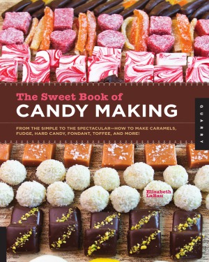 The Sweet Book of Candy Making