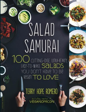 Salad Samurai: 100 Cutting-Edge, Ultra-Hearty, Easy-to-Make Salads You Don’t Have to Be Vegan to Love