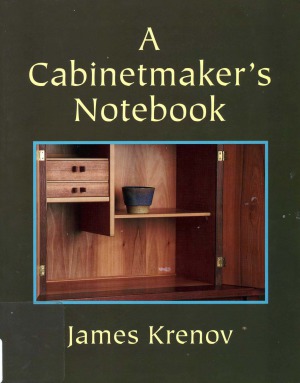 A Cabinetmaker's Notebook (Woodworker's Library)