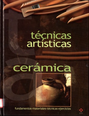 Ceramica Ceramics (Tecnicas Artisticas)