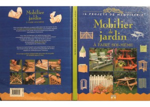 Mobilier de jardin à faire soi-même 16 Projets de menuiserie