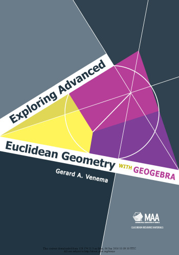 Exploring Advanced Euclidean Geometry with GeoGebra