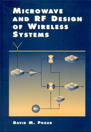 Microwave and Rf Design of Wireless Systems