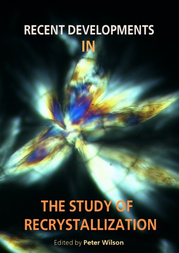 Recent Developments in the Study of Recrystallization